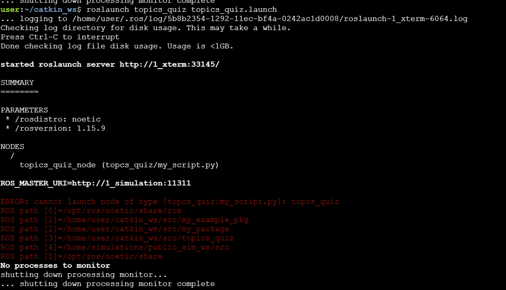 Roslaunch error - topics quiz - ROS Basics In 5 Days (Python) - The ...